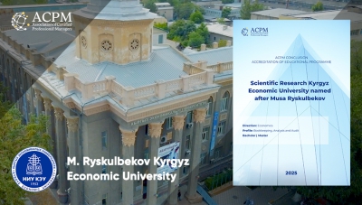 International Accreditation and Recognition of the Economics Faculty Programmes at M. Ryskulbekov Kyrgyz Economic University