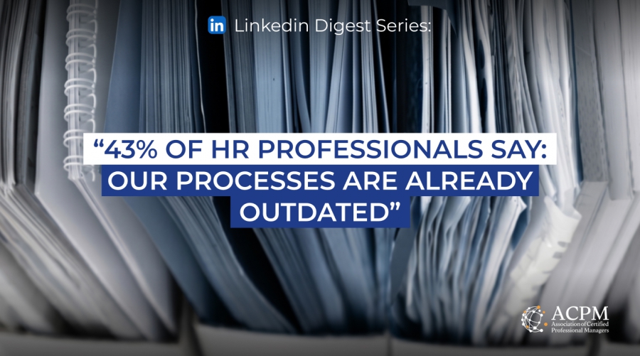 43% of HR Professionals Say: Our Processes Are Already Outdated