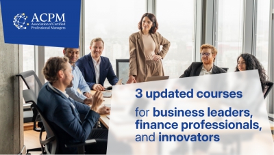 ACPM Launches Updated Courses for Business Leaders, Finance Professionals and Innovators