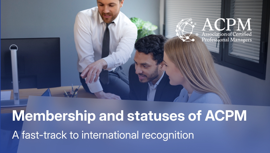 Membership and Statuses of ACPM: A Fast-Track to International Recognition
